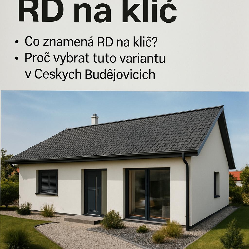 Kompletní přehled k rd na klíč (České Budějovice). Co znamená rd na klíč a proč vybrat tuto variantu v Českých Budějovicích Kompletní přehled k rd na klíč (České Budějovice). Co znamená rd na klíč a proč vybrat tuto variantu v Českých Budějovicích