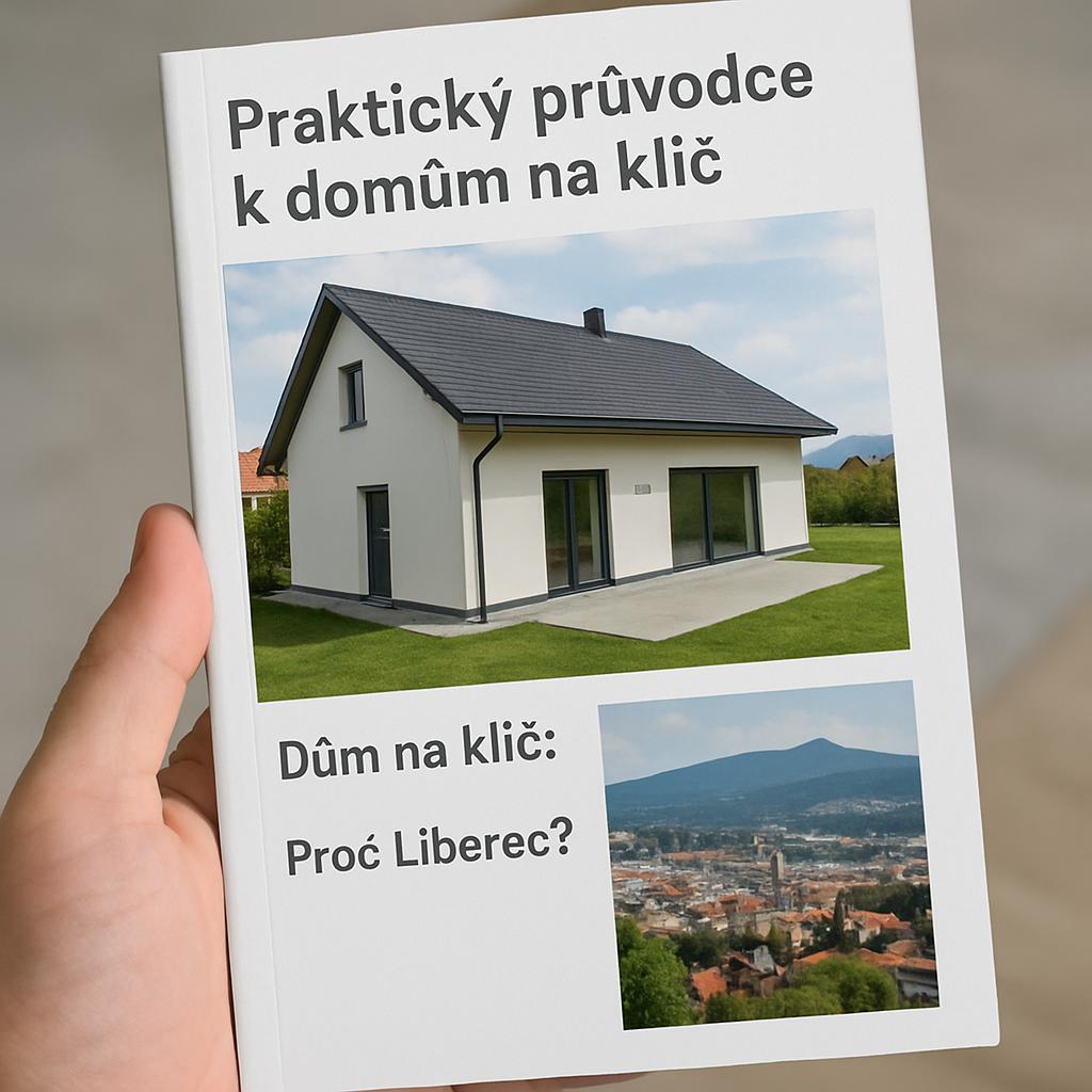 Praktický průvodce k domům na klíč (Liberec). Co znamená dům na klíč a proč zvažovat Liberec jako lokální zázemí